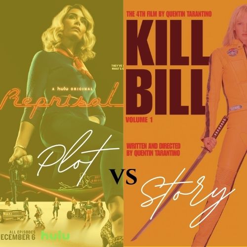 Story vs plot thumbnail with Reprisal and Kill Bill posters in the background