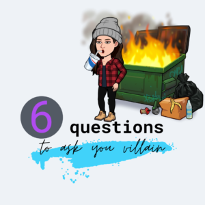 6 perguntas para fazer ao teu vilão