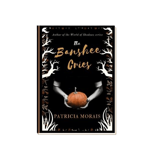 Book cover of The Banshee Cries by Patricia Morais