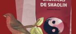 A Mulher que Ama Livros - Crónicas de Shaolin de Patricia Morais